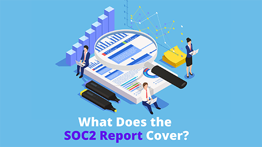 What does the SOC2 Report cover?