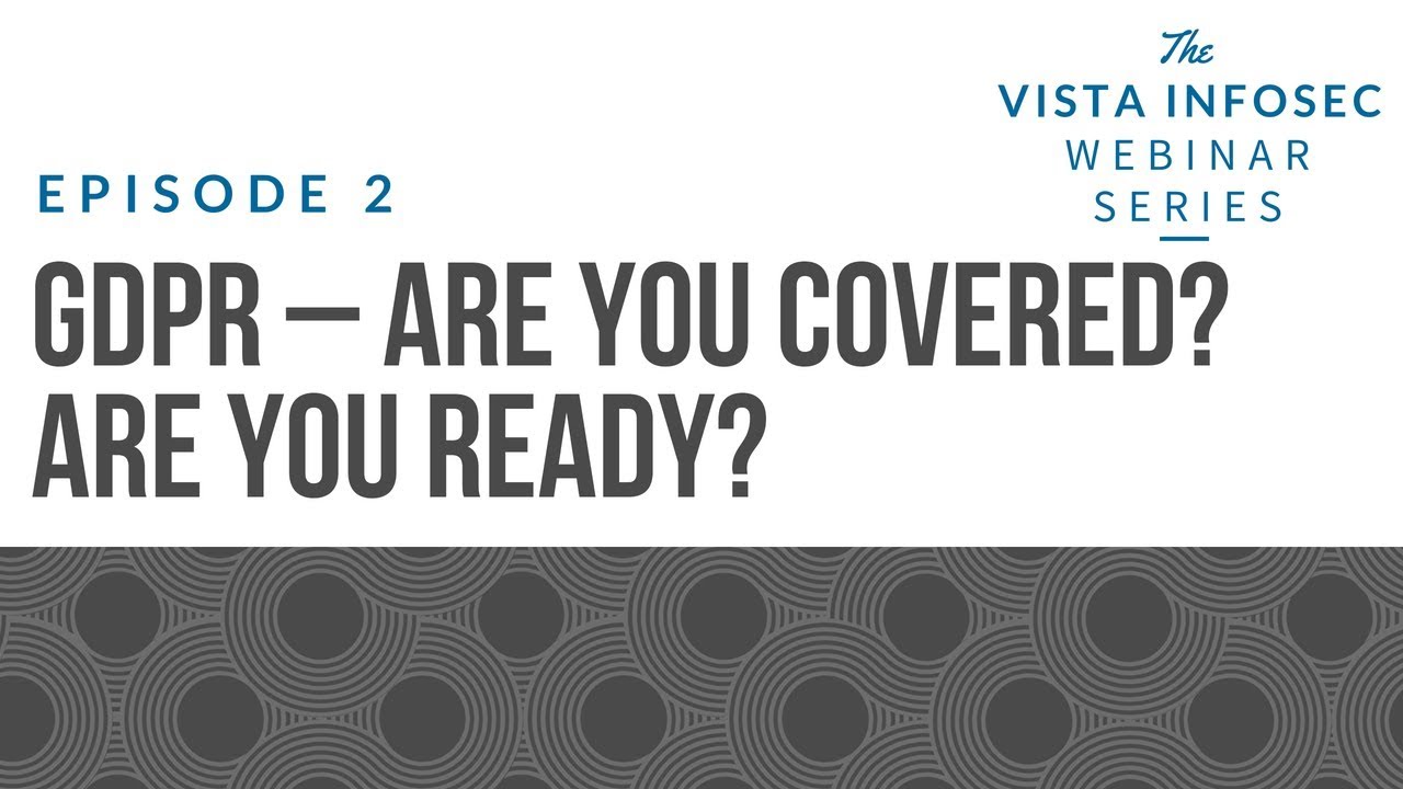 GDPR – Are you Covered? Are you Ready?