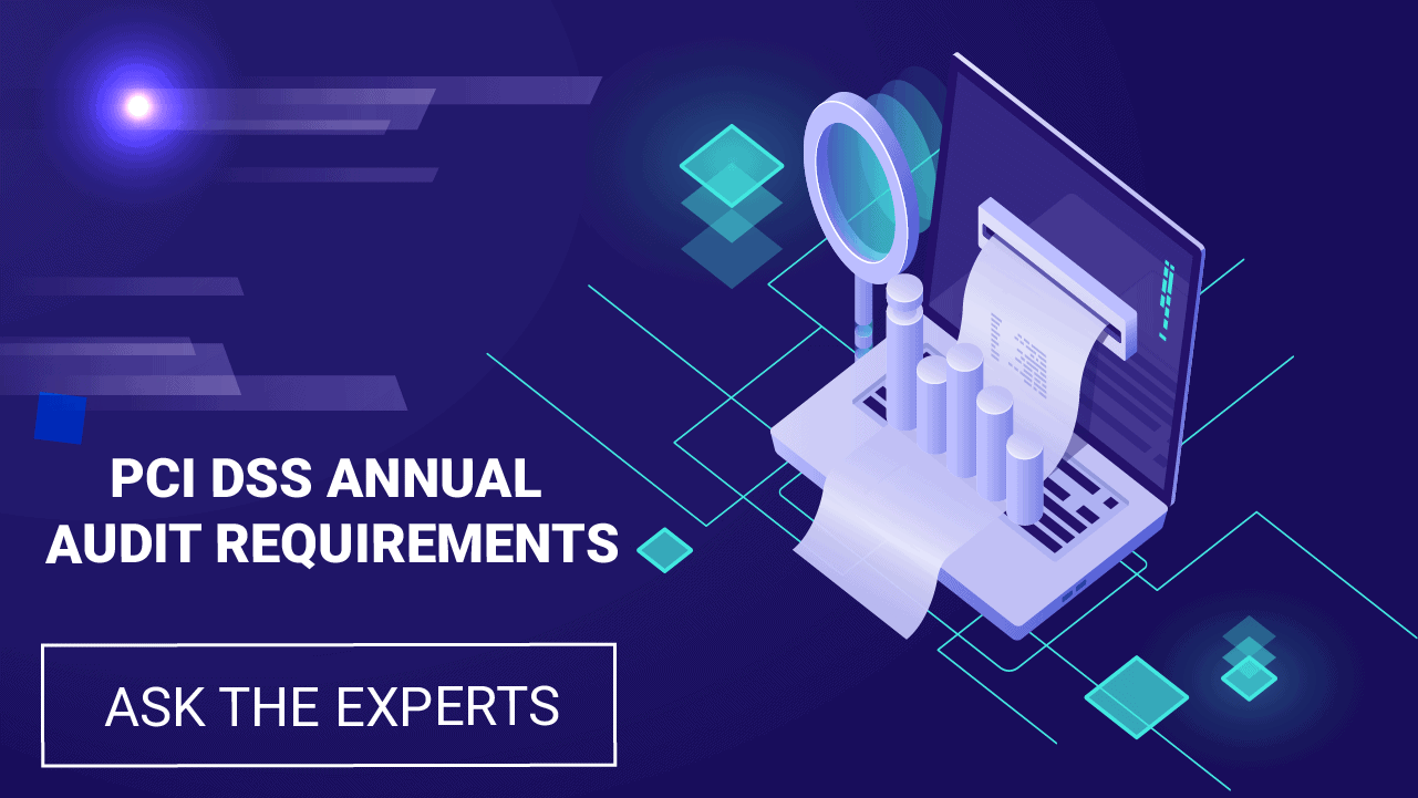 PCI DSS Annual Audit Requirements
