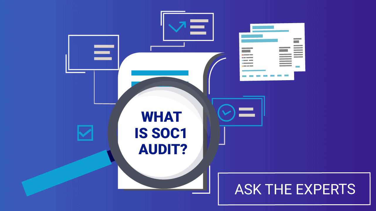 WHAT IS SOC1 AUDIT